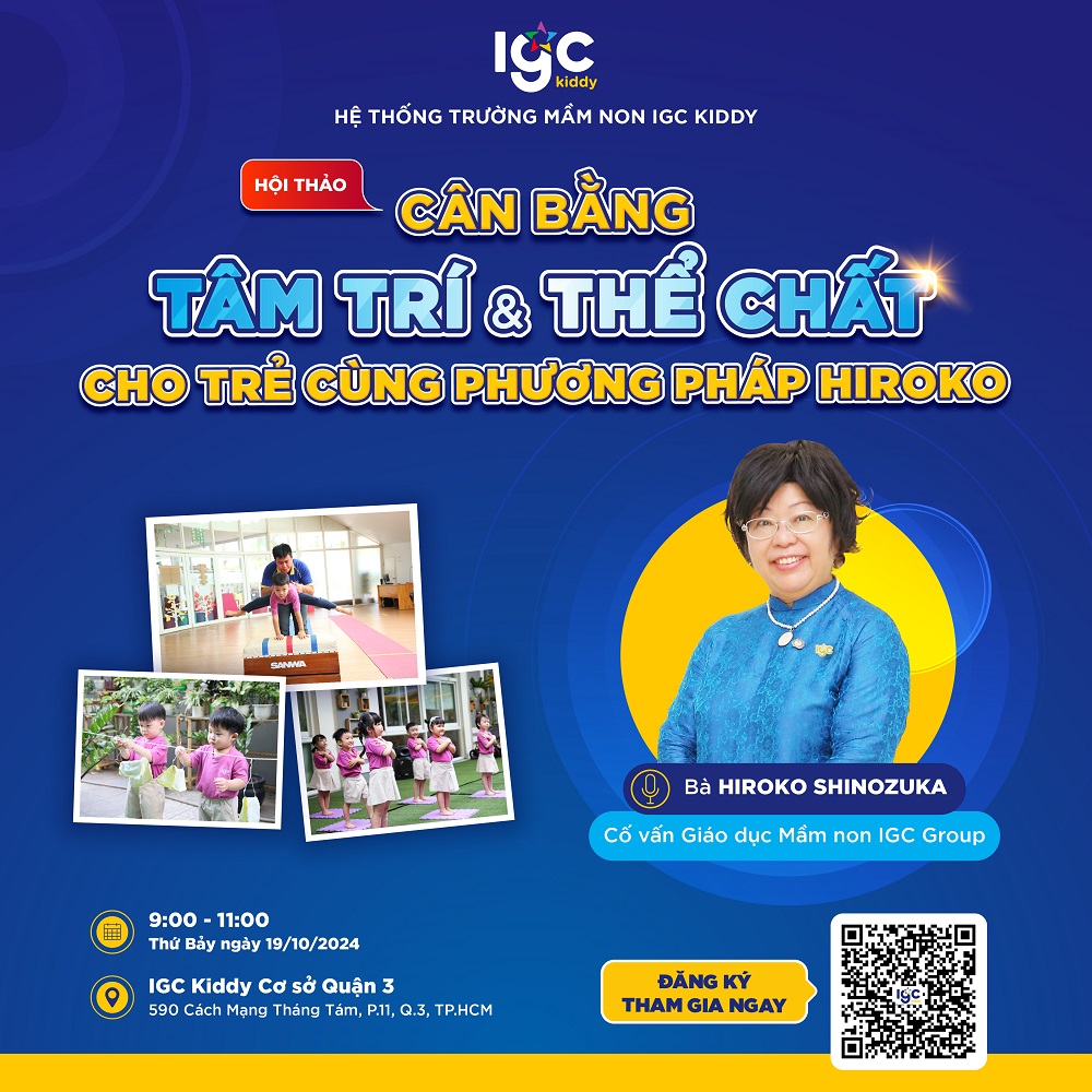 IGC Kiddy tổ chức hội thảo “cân bằng tâm trí & thể chất cho trẻ cùng phương pháp hiroko”