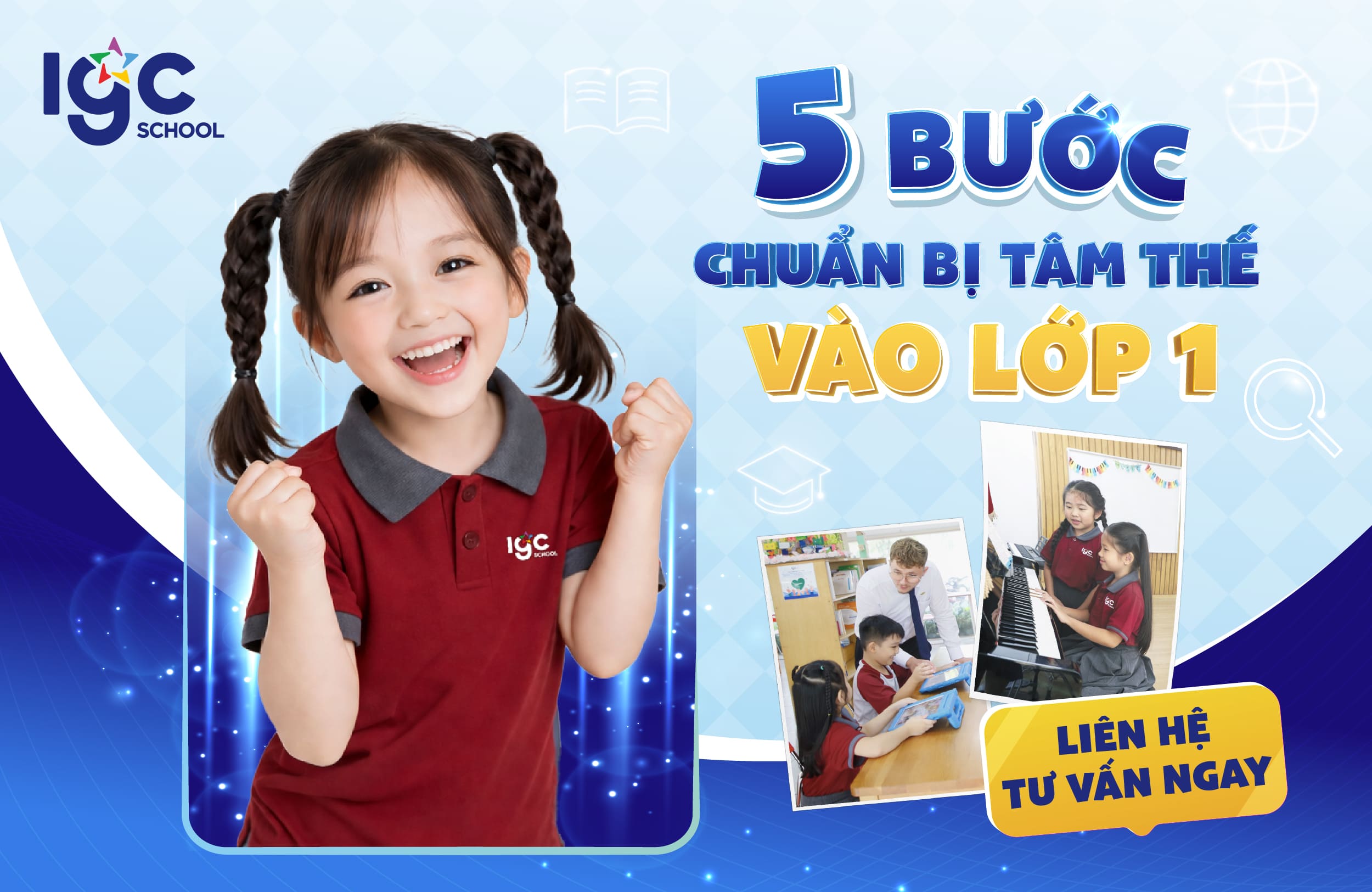 5 Bước chuẩn bị tâm thế cho con vào lớp 1