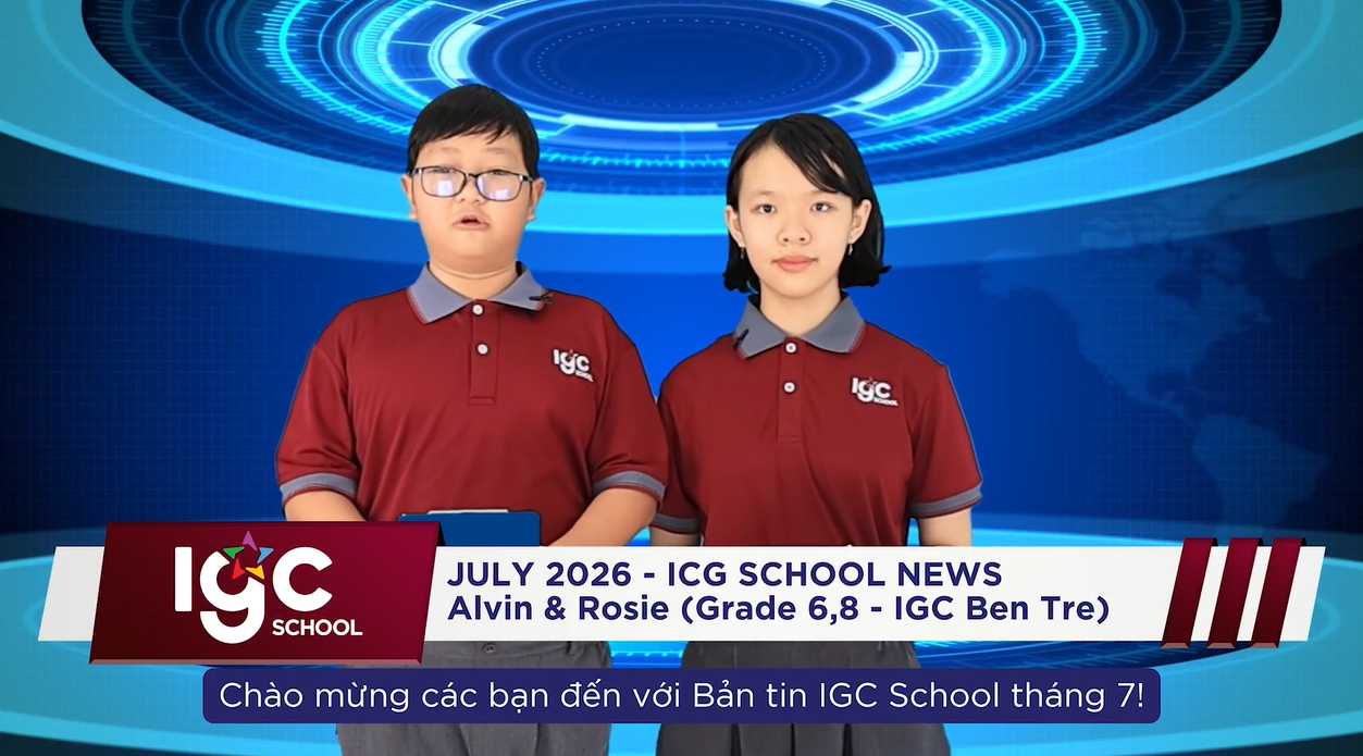 IGC School News #07: Sẵn Sàng Cho Hành Trình Mới