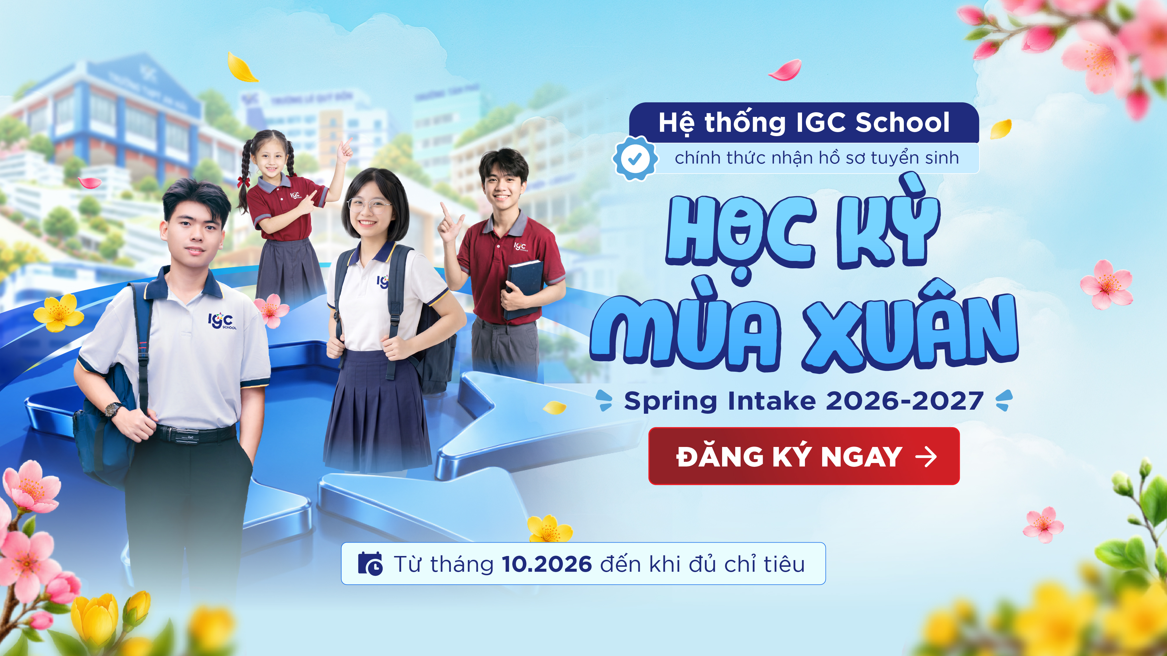 IGC SCHOOL CHÍNH THỨC NHẬN HỒ SƠ TUYỂN SINH HỌC KỲ MÙA XUÂN 2026-2027