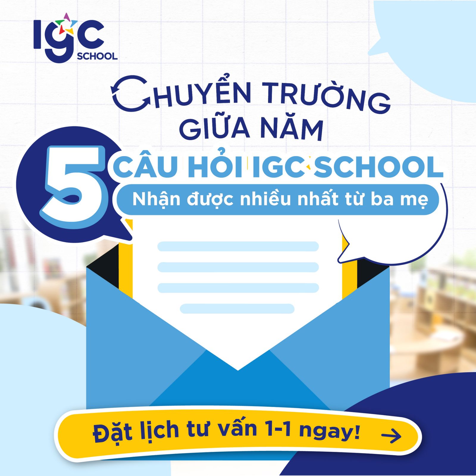 Chuyển trường giữa năm: 5 câu hỏi IGC SCHOOL nhận được nhiều nhất từ Ba Mẹ